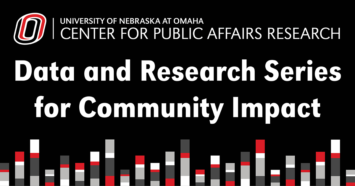 bar graphs with UNO CPAR Data and Research Series for Community Impact