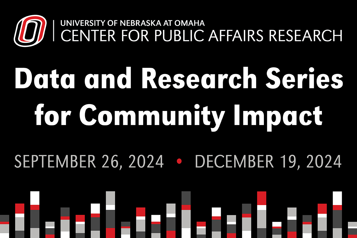 UNO CPAR Data and Research Series for Community Impact