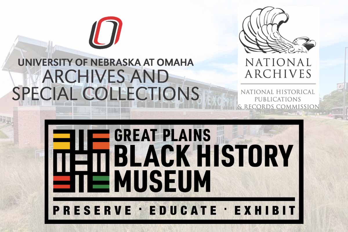 a transparent photo of the Criss Library building, with three logos over the photo; one for the UNO Archives and Special Collections, National Archives' National Historical Publications and Records Commission, and the Great Plains Black History Museum