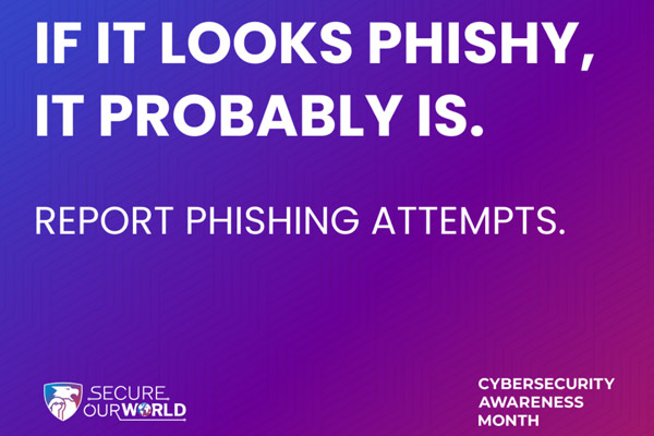 Recognize and Report Phishing Attempts