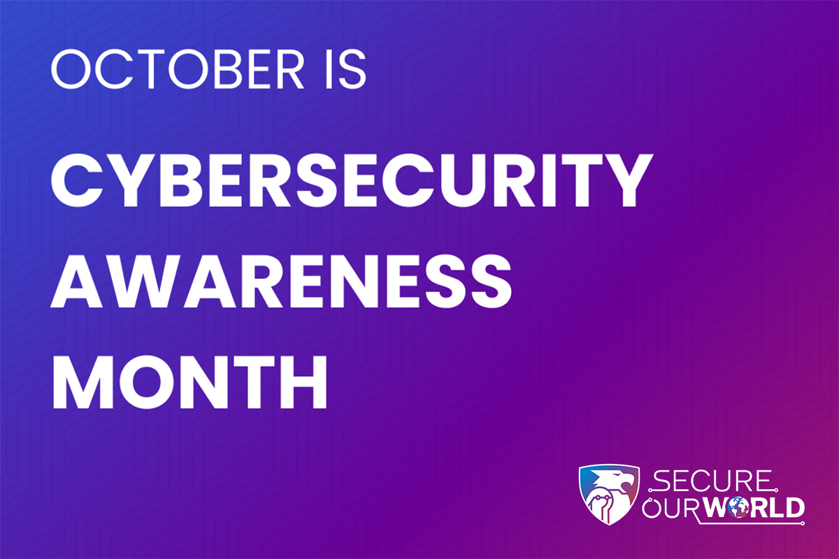 October is Cybersecurity Awareness Month